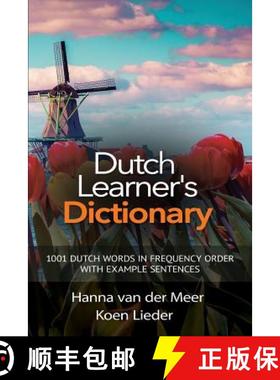预订 Dutch Learner's Dictionary: 1001 Dutch Words in Frequency Order with Example Sentences [9781988800035]