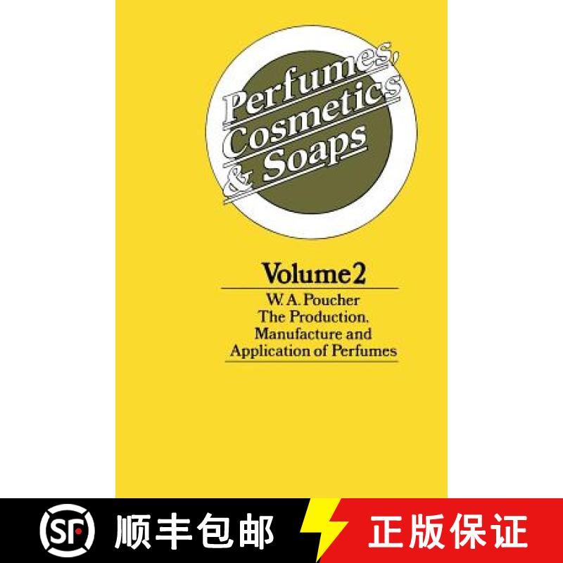 【3-4周达】Perfumes, Cosmetics and Soaps : Volume II The Production, Manufacture and Application of P... [9789400956964]