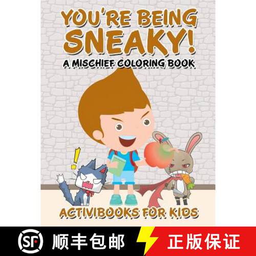【3-4周达】You're Being Sneaky! A Mischief Coloring Book [9781683216513]