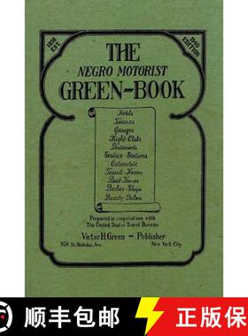 【3-4周达】The Negro Motorist Green-Book: 1940 Facsimile Edition [9781684116546]