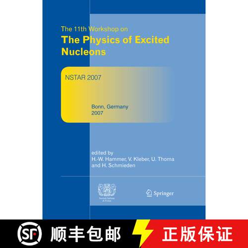 【3-4周达】精装 Nstar2007 : Proceedings of the 11th Workshop on The Physics of Excited Nucleons, 5-8 ... [9783540851431]