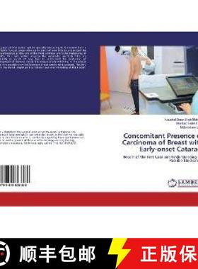 预订 Concomitant Presence of Carcinoma of Breast with Early-onset Cataract [9783659828188]