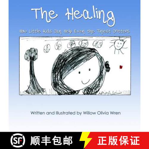 【3-4周达】The Healing How Little Kids Can Help Even the Tiniest Critters [9781304759610]