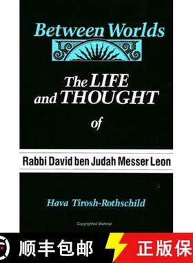 【3-4周达】Between Worlds: The Life and Thought of Rabbi David Ben Judah Messer Leon [9780791404485]