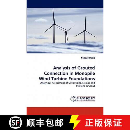 【3-4周达】Analysis of Grouted Connection in Monopile Wind Turbine Foundations [9783844322354]