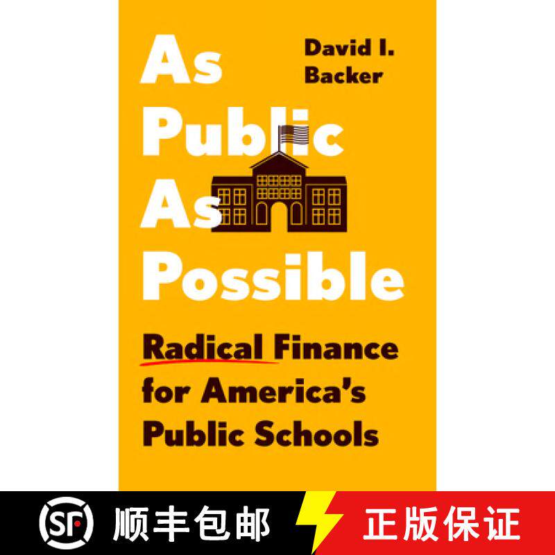 【3-4周达】As Public as Possible : Radical Finance for America's Public Schools [9781620978856]