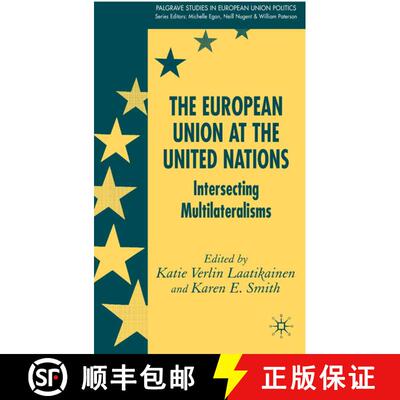 【3-4周达】The European Union at the United Nations: Intersecting Multilateralisms [9781403995346]