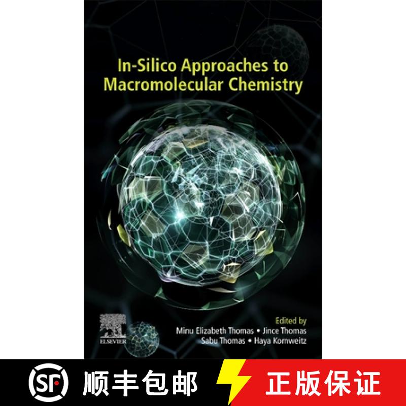 【3-4周达】In-Silico Approaches to Macromolecular Chemistry [9780323909952]