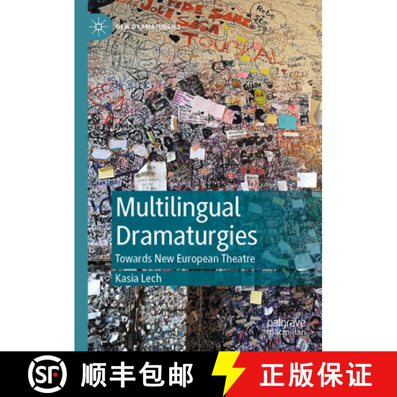 【3-4周达】Multilingual Dramaturgies: Towards New European Theatre [9783031406263]