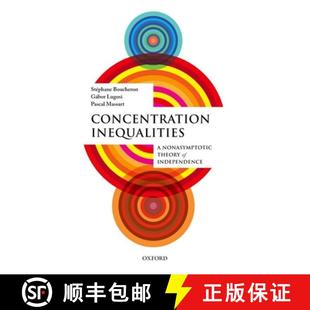 Nonasymptotic 集中不等式 Inequalities 9780198767657 现货 Theory Concentration Independence