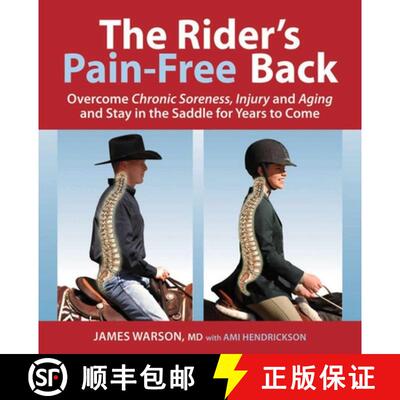【3-4周达】The Rider's Pain-Free Back Book - New Edition: Overcome Chronic Soreness, Injury, and Agin... [9781570769337]
