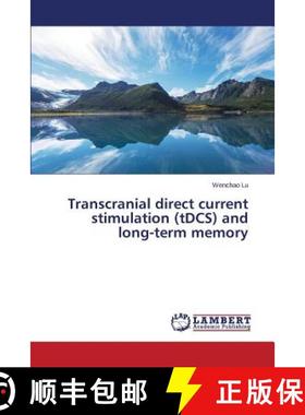 【3-4周达】Transcranial direct current stimulation (tDCS) and long-term memory [9783659710964]