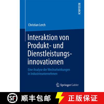 【3-4周达】Interaktion von Produkt- und Dienstleistungsinnovationen : Eine Analyse der Wechselwirkung... [9783658084516]