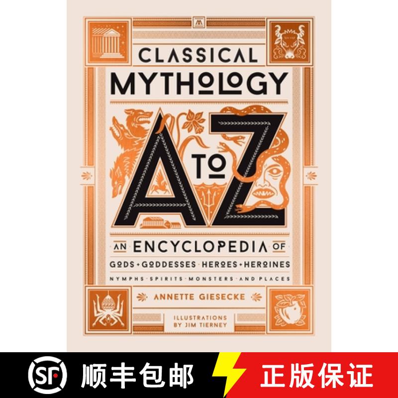 预订 Classical Mythology A to Z: An Encyclopedia of Gods & Goddesses, Heroes & Heroines, Nymphs, Spir... [9780762470013]