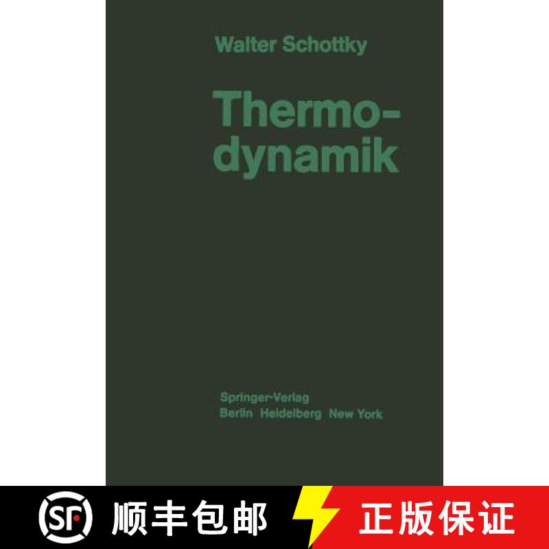 【3-4周达】Thermodynamik: Die Lehre Von Den Kreisproƶessen Den Physikalischen Und Chemischen Ver... [9783642884832]