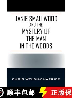 【3-4周达】Janie Smallwood and the Mystery of the Man in the Woods [9798218952501]