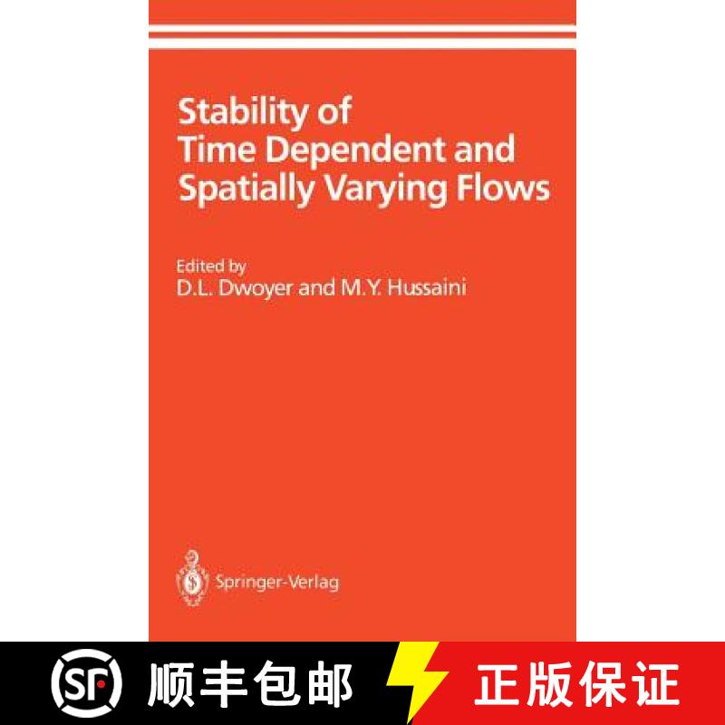 【3-4周达】Stability of Time Dependent and Spatially Varying Flows: Proceedings of the Symposium on t... [9780387964720]