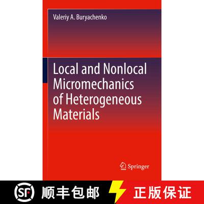 【3-4周达】Local and Nonlocal Micromechanics of Heterogeneous Materials [9783030817862]