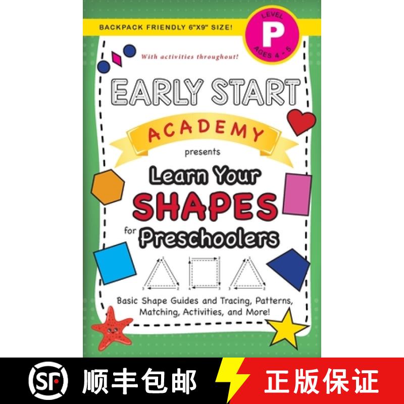 【2-3周达】Early Start Academy, Learn Your Shapes for Preschoolers: (Ages 4-5) Basic Shape Guides and... [9781774377741]