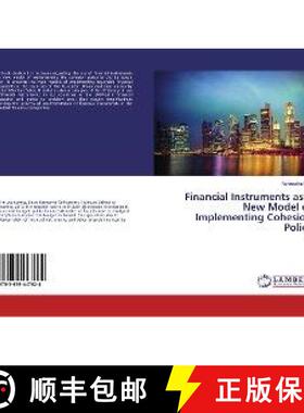 预订 Financial Instruments as a New Model of Implementing Cohesion Policy [9783659447624]