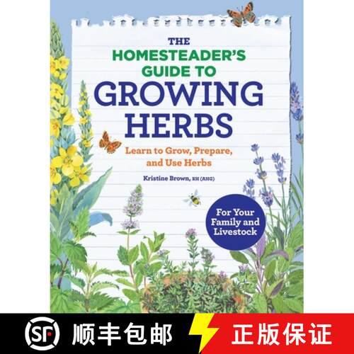 【3-4周达】The Homesteader's Guide to Growing Herbs: Learn to Grow, Prepare, and Use Herbs [9781647393724]