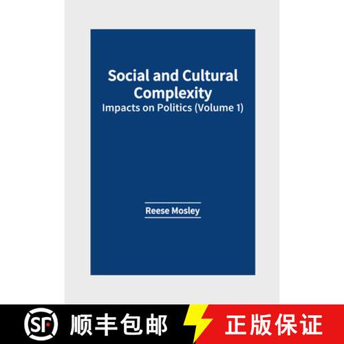 【3-4周达】精装 Social and Cultural Complexity: Impacts on Politics (Volume 1) [9781647284664]