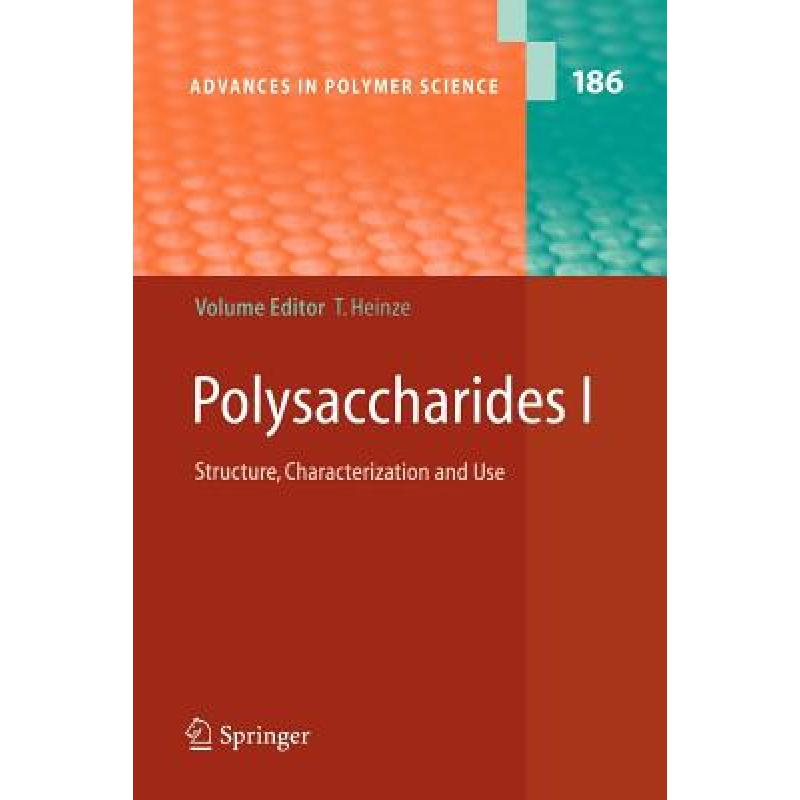 【4周达】Polysaccharides I : Structure, Characterisation and Use [9783642065538]