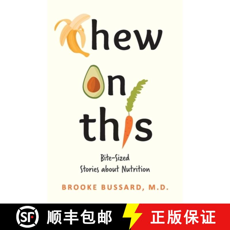 【2-3周达】Chew On This: Bite-Sized Stories about Nutrition [9798987741023]