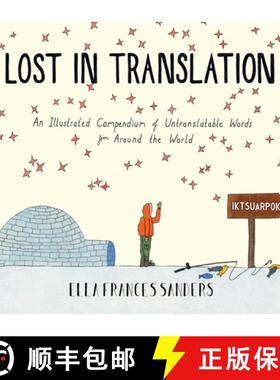 【3-4周达】Lost in Translation : An Illustrated Compendium of Untranslatable Words [9780224100809]