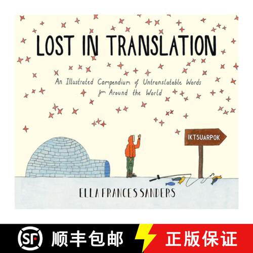 【3-4周达】精装 Lost in Translation : An Illustrated Compendium of Untranslatable Words [9780224100809]