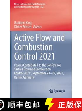 【3-4周达】Active Flow and Combustion Control 2021: Papers Contributed to the Conference “Active Flo... [9783030907266]