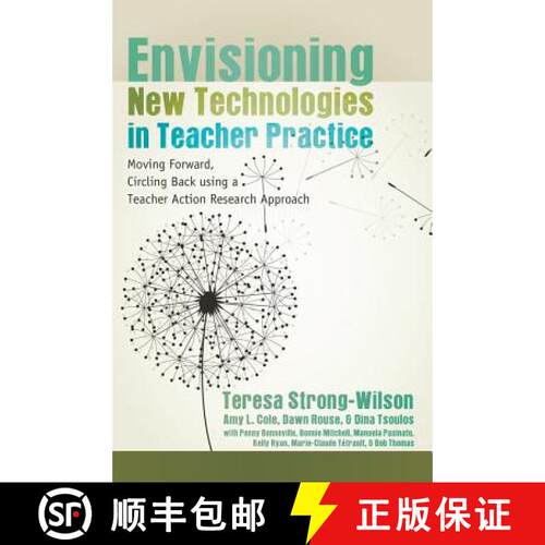 【2-3周达】精装 Envisioning New Technologies in Teacher Practice : Moving Forward, Circling Back usin... [9781433108075]