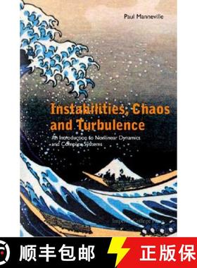 【3-4周达】Instabilities, Chaos and Turbulence: An Introduction to Nonlinear Dynamics and Complex Sys... [9781860944918]