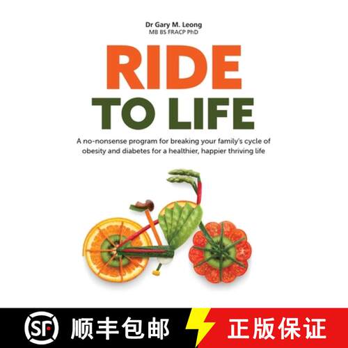【3-4周达】精装 Ride to Life: A no-nonsense program for breaking your family's cycle of obesity and d... [9780648671251]