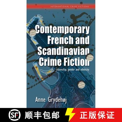 【3-4周达】Contemporary French and Scandinavian Crime Fiction : citizenship, gender and ethnicity [9781786837189]