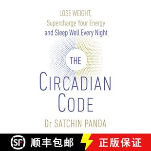 【3-4周达】The Circadian Code : Lose weight, supercharge your energy and sleep well every night [9781785042010]