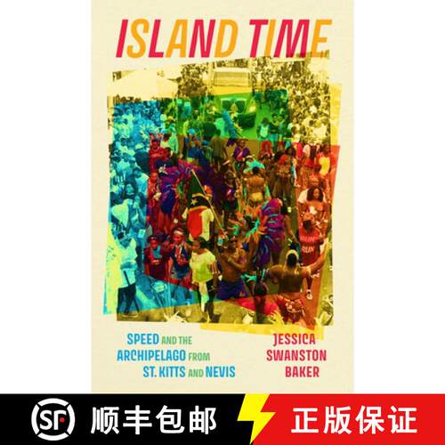 【3-4周达】Island Time – Speed and the Archipelago from St. Kitts and Nevis [9780226837307]