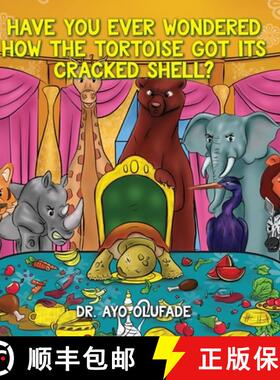 预订 Have you ever wondered how the tortoise got its cracked shell?: An adaptation of the elders' sto... [9798822903227]