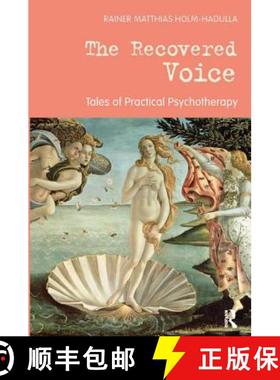 【3-4周达】The Recovered Voice: Tales of Practical Psychotherapy [9781782203988]