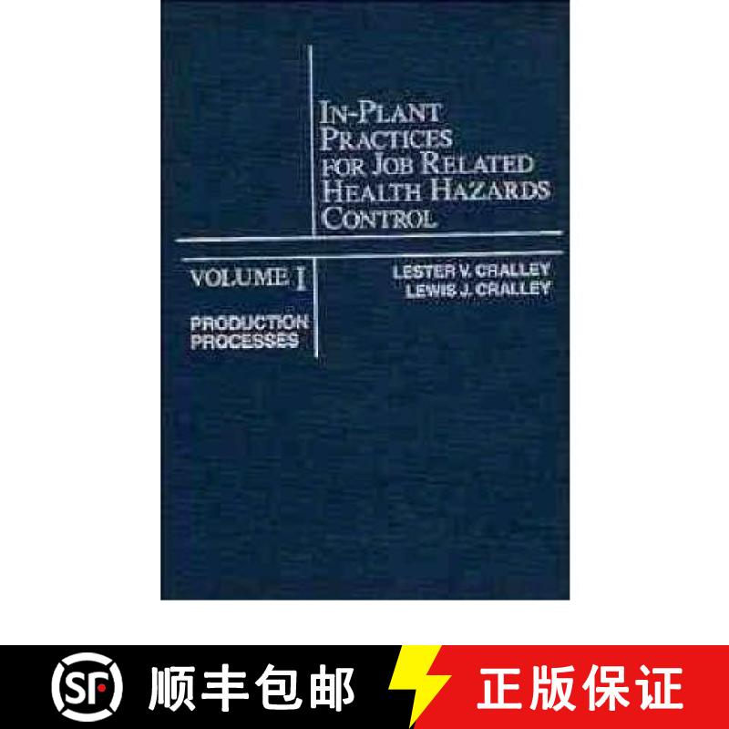 【3-4周达】In Plant Practices For Job Related Health Hazards Control Volume One: Production Processes... [9780471619758]