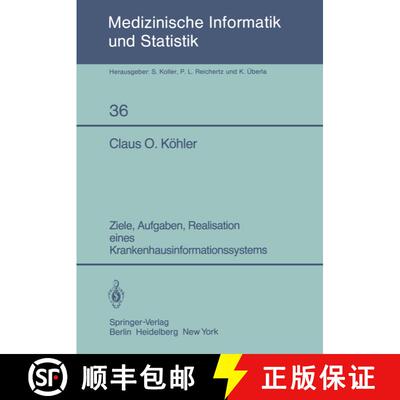 【3-4周达】Ziele, Aufgaben, Realisation eines Krankenhausinformationssystems [9783540115922]