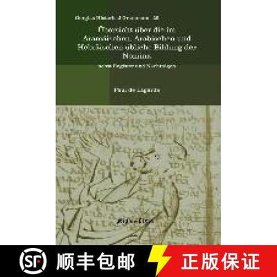 【3-4周达】UEbersicht uber die im Aramaischen, Arabischen und Hebraischen ubliche Bildung der Nomina:... [9781617190308]