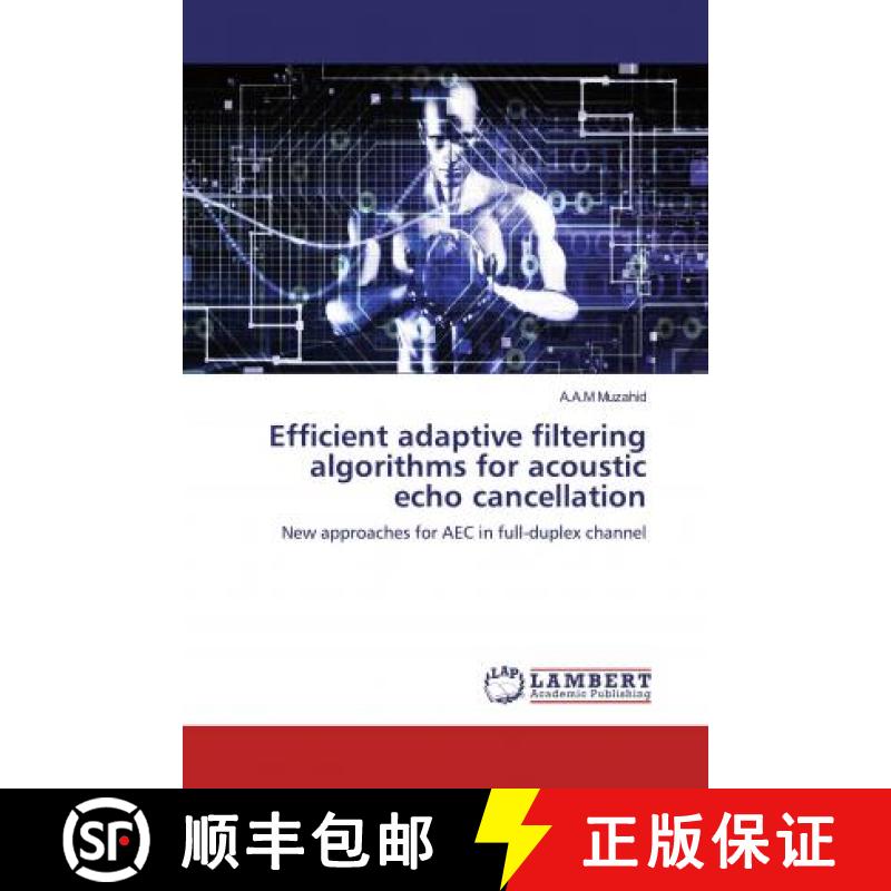预订 Efficient adaptive filtering algorithms for acoustic echo cancellation [9786200289162]