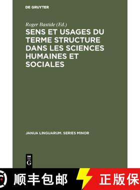 预订 Sens et usages du terme structure dans les sciences humaines et sociales [9789027923127]
