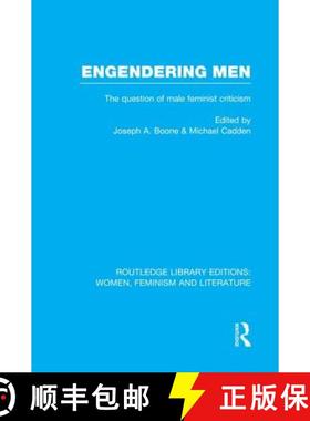 【3-4周达】Engendering Men: The Question of Male Feminist Criticism [9780415752282]