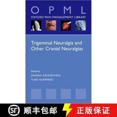 【3-4周达】Trigeminal Neuralgia and Other Cranial Neuralgias: A Practical Personalised Holistic Approach [9780198871606]