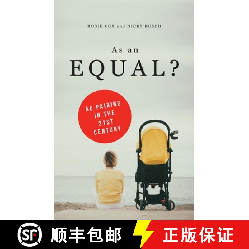 【3-4周达】As an Equal?: Au Pairing in the Twenty First Century [9781783604975]