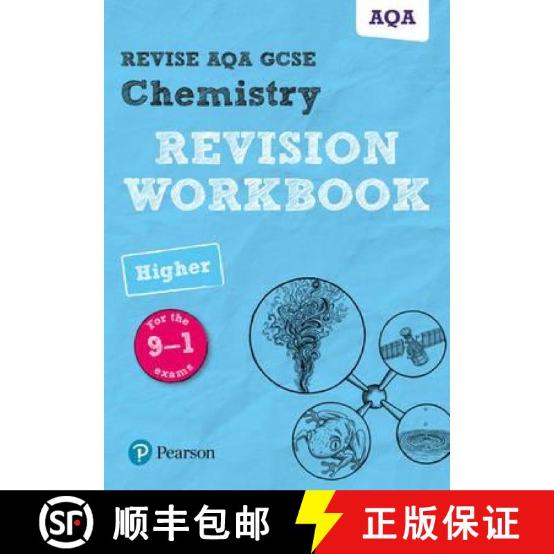 【2-3周达】Pearson REVISE AQA GCSE (9-1) Chemistry Higher Revision Workbook: For 2024 and 2025 assess... [9781292131269]