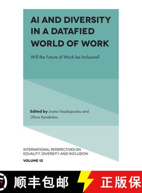 【3-4周达】AI and Diversity in a Datafied World of Work: Will the Future of Work Be Inclusive? [9781837972975]
