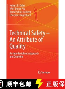 【3-4周达】Technical Safety - An Attribute of Quality : An Interdisciplinary Approach and Guideline [9783319886336]